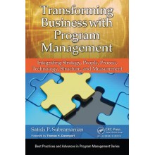 Transforming Business with Program Management: Integrating Strategy, People, Process, Technology, Structure, and Measurement